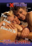 Piss-, Anal- & Faust-Fick (Videorama - Extrem)
