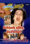 Schluck alles, du Ferkel (Videorama - Pissende S�ue)