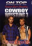 Cowboy Wrestling 3 (On Top Productions)