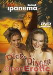 Dicke Dinger (Ipanema)