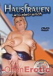 Hausfrauen im Liebesrausch