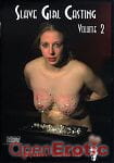 Slave Girl Casting Vol.2 (Master Costello)