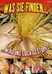 Was sie finden...wird ins Loch gestopft! (Staviss)
