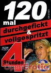 120 mal durchgefick & vollgespritzt (Horny Heaven)