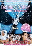 Drunk Sex Orgy - White Sensation (Eromaxx)