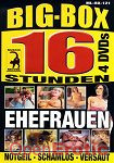 Big-Box - Ehefrauen 121 - 16 Stunden (Muschi Movie - 4 DVD's)
