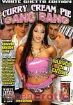 Curry Cream Pie - Gang Bang (White Ghetto Films)