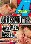 Grossm�tter lutschen besser - 4 Stunden (Horny Heaven)
