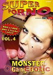 Monster Gang-Bang Vol. 4 (Inflagranti - Super Porno) Monster Gang-Bang Vol. 4 (Inflagranti - Super Porno)