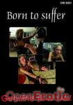 Born to suffer (Genuine)
