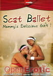 Scat Ballet  Mommy's Delicious Gift ! (MFX Europe - mfx X media)