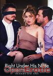 Right under his Nose (Adult Time -Modern-Day Sins ) Right under his Nose (Adult Time -Modern-Day Sins )