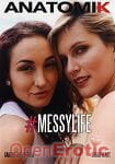 Messy Life (Anatomik Media) Messy Life (Anatomik Media)