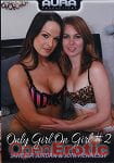 Only Girl on Girl Vol. 2 (Aura Productions)