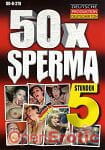 50x Sperma - 5 Stunden (BB - Video)
