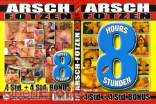 Arsch Fotzen - 8 Stunden