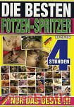 Die Besten Fotzen-Spritzer - 4 Stunden (BB - Video) Die Besten Fotzen-Spritzer - 4 Stunden (BB - Video)