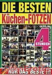 Die Besten Küchen-Fotzen - 4 Stunden (BB - Video) Die Besten Küchen-Fotzen - 4 Stunden (BB - Video)