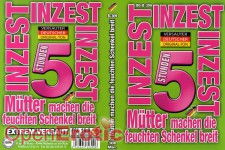 Inzest - Mütter machen die feuchten Schenkel breit - 5 Stunden