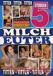 Milch Euter - 5 Stunden (BB - Video) Milch Euter - 5 Stunden (BB - Video)