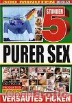 Purer Sex - 5 Stunden (BB - Video) Purer Sex - 5 Stunden (BB - Video)