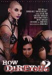 How Dirty are you ? (Burning Angel Entertainment) How Dirty are you ? (Burning Angel Entertainment)