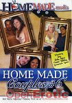 Home Made Couples Vol. 6 (Homemade Media) Home Made Couples Vol. 6 (Homemade Media)
