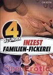 Inzest - Familien-Fickerei - 4 Stunden