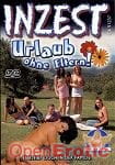Inzest - Urlaub ohne Eltern!