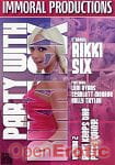 Party with Rikki Six Vol. 2 (Immoral Productions)