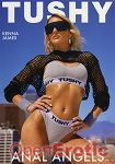 Anal Angels Vol. 6 (Jules Jordan Video - Tushy) Anal Angels Vol. 6 (Jules Jordan Video - Tushy)