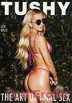 The Art of Anal Sex Vol. 12 (Jules Jordan Video - Tushy) The Art of Anal Sex Vol. 12 (Jules Jordan Video - Tushy)