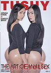 The Art of Anal Sex Vol. 4 (Jules Jordan Video - Tushy) The Art of Anal Sex Vol. 4 (Jules Jordan Video - Tushy)