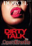 Dirty Talk (Marc Dorcel) Dirty Talk (Marc Dorcel)