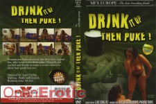 Drink It Up Then Puke !