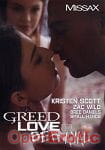 Greed Love and Betrayal (Missax) Greed Love and Betrayal (Missax)