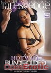 A Hotwife Blindfolded Vol. 5 (New Sensations - Tales from the Edge) A Hotwife Blindfolded Vol. 5 (New Sensations - Tales from the Edge)