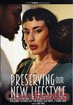 Preserving our new Lifestyle Preserving our new Lifestyle