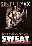 Bound to make you Sweat