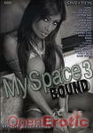 My Space 3 Bound My Space 3 Bound