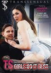 TS Girls do it Best (Transsensual)