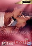 Club Pink Velvet - Lesbian Heaven (Viv Thomas) Club Pink Velvet - Lesbian Heaven (Viv Thomas)