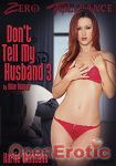 Dont tell my Husband Vol. 3 (Zero Tolerance) Dont tell my Husband Vol. 3 (Zero Tolerance)