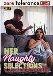 Her Naughty Selections (Zero Tolerance) Her Naughty Selections (Zero Tolerance)